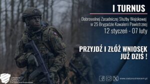 Plakat z żołnierzem i napisem Rozpoczyna się rekrutacja na I turnus Dobrowolnej Zasadniczej Służby Wojskowej w 2026 roku! Przyjdź i złóż wniosek już dziś.