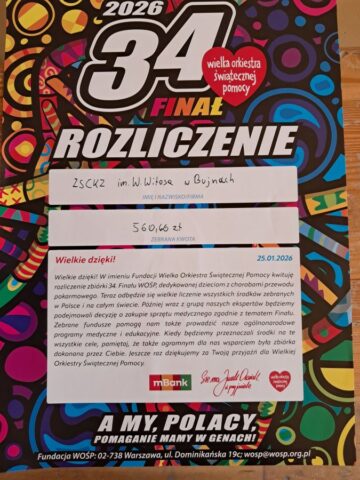 wosp1 Rozliczenie 34. finału WOŚP dla ZS CKZ im. W. Witosa w Bujnach.